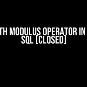 Issue with Modulus Operator in Dynamic SQL [Closed]