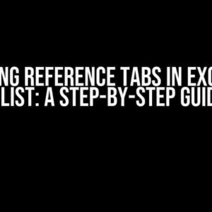 Mastering Reference Tabs in Excel from a List: A Step-by-Step Guide